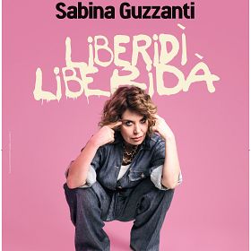 Sabina Guzzanti LIBERIDI' LIBERIDA'