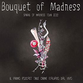 Bouquet of Madness